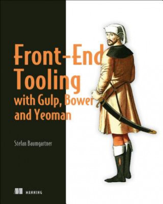 Libro Front-End Tooling with Gulp, Bower, and Yeoman Stefan Baumgartner