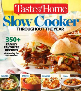 Knjiga Taste of Home Slow Cooker Throughout the Year Taste of Home