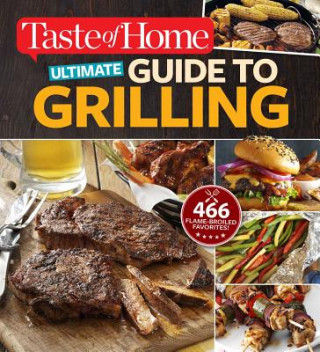 Knjiga Ultimate Guide to Grilling Taste of Home