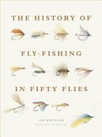 Carte The History of Fly-Fishing in Fifty Flies Ian Whitelaw
