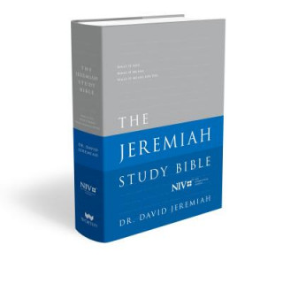 Carte Jeremiah Study Bible, NIV: Jacketed Hardcover David Jeremiah