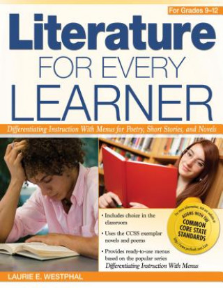 Książka Literature for Every Learner for Grades 9-12 Laurie E. Westphal