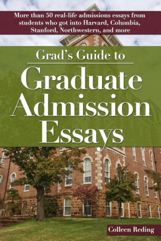 Knjiga Grad's Guide to Graduate Admissions Essays Colleen Reding