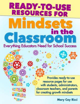 Kniha Ready-to-Use Resources for Mindsets in the Classroom Mary Cay Ricci