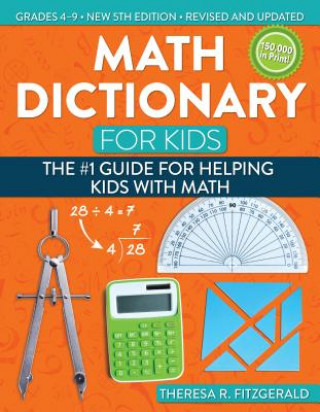 Book Math Dictionary for Kids Theresa R. Fitzgerald