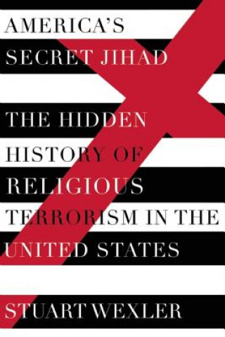 Buch America's Secret Jihad Stuart Wexler