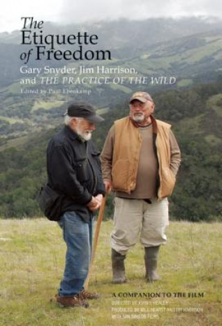 Kniha The Etiquette of Freedom Gary Snyder