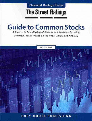 Carte Thestreet Ratings' Guide to Common Stocks, Spring 2013 Inc. TheStreet