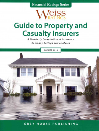 Könyv Weiss Ratings' Guide to Property and Casualty Insurers Summer 2014 Inc. Weiss Ratings