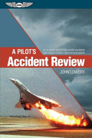 Carte A Pilot's Accident Review John Lowery