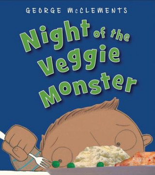 Kniha Night of the Veggie Monster George McClements