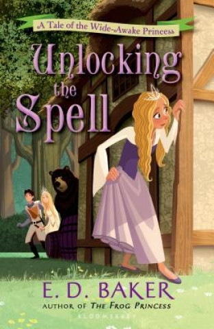 Kniha Unlocking the Spell E. D. Baker