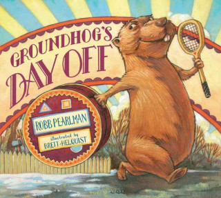 Carte Groundhog's Day Off Robb Pearlman