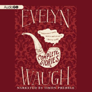 Audio The Complete Stories Evelyn Waugh