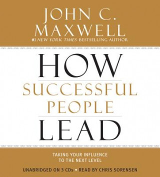 Audio How Successful People Lead John C. Maxwell