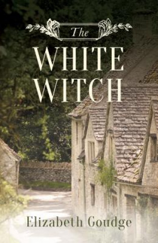 Könyv The White Witch Elizabeth Goudge