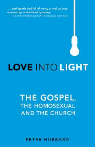 Könyv Love into Light Peter Hubbard