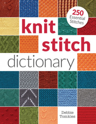 Kniha Knit Stitch Dictionary Debbie Tomkies