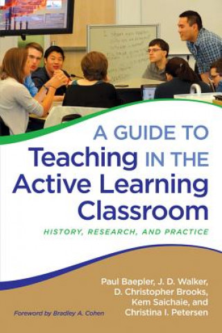 Kniha Guide to Teaching in the Active Learning Classroom Bradley A. Cohen
