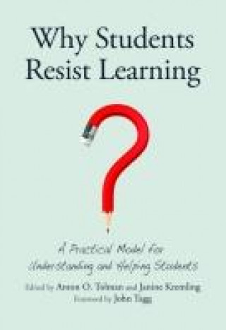 Kniha Why Students Resist Learning Anton O. Tolman