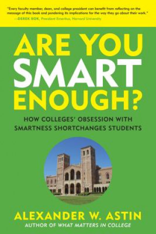 Kniha Are You Smart Enough? Alexander W. Astin