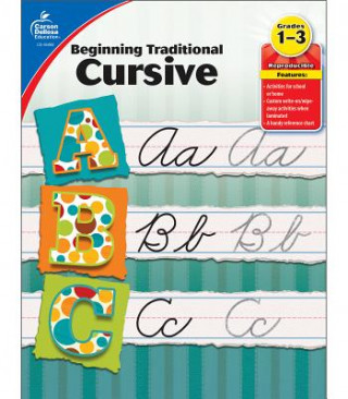 Kniha Beginning Traditional Cursive, Grades 1 - 3 Inc. Carson-Dellosa Publishing Company