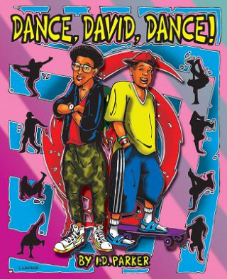 Könyv Dance, David, Dance! I.D. Parker
