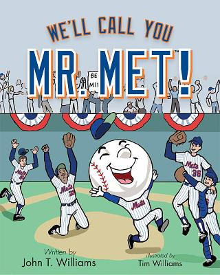 Kniha We'll Call You Mr. Met! John T. Williams