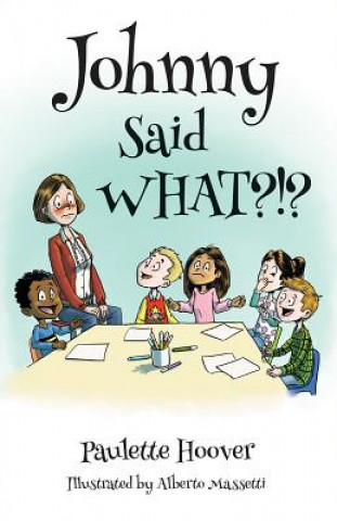 Knjiga Johnny Said What?!? Paulette Hoover