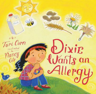 Książka Dixie Wants an Allergy Tori Corn