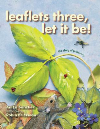 Boek Leaflets three, let it be Anita Sanchez