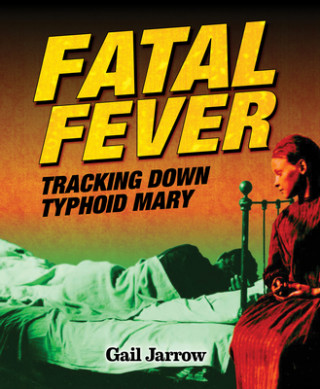 Boek Fatal Fever Gail Jarrow