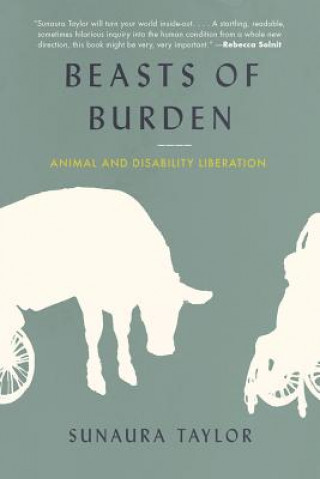 Kniha Beasts of Burden Sunaura Taylor