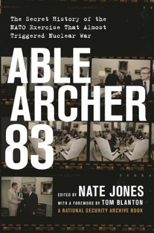 Kniha Able Archer 83 Nate Jones