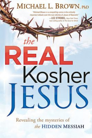 Könyv Real Kosher Jesus Michael L. Brown