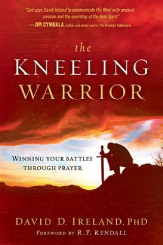 Knjiga Kneeling Warrior, The David D. Ireland