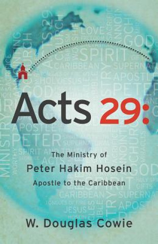 Книга Acts 29 W. Douglas Cowie