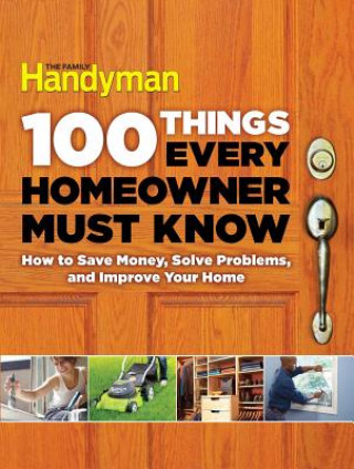 Kniha 100 Things Every Homeowner Must Know Gary Wentz