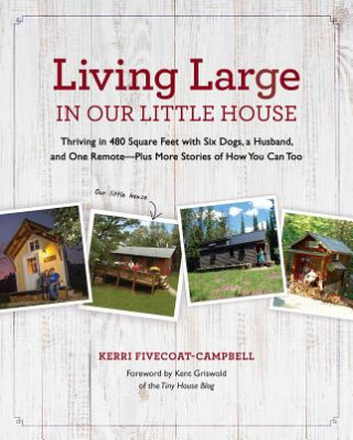 Carte Living Large in Our Little House Kerri Fivecoat-Campbell