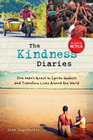 Книга The Kindness Diaries Leon Logothetis