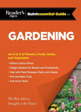 Kniha Reader's Digest Quintessential Guide to Gardening Reader's Digest
