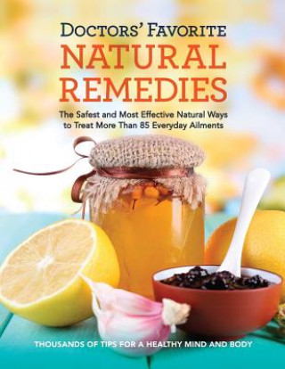 Könyv Doctors' Favorite Natural Remedies Reader's Digest