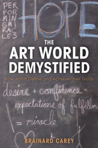Kniha The Art World Demystified Brainard Carey