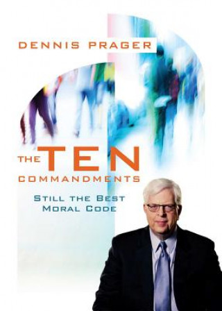 Kniha The Ten Commandments Dennis Prager