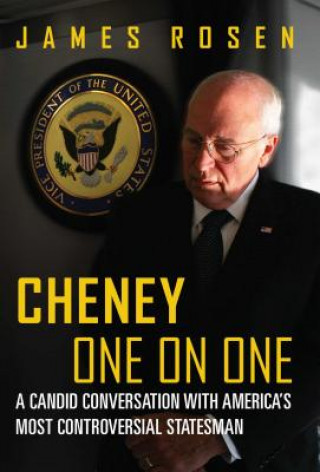 Kniha Cheney One on One James Rosen