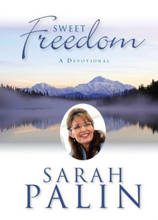 Kniha Sweet Freedom Sarah Palin