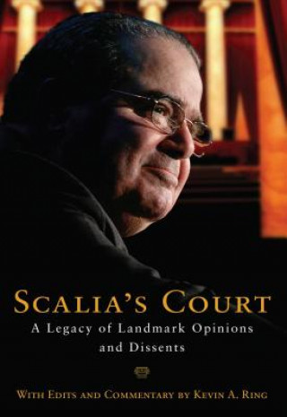 Kniha Scalia's Court Kevin A. Ring