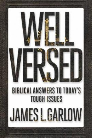 Livro Well Versed James L. Garlow