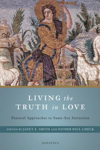 Book Living the Truth in Love Janet E. Smith