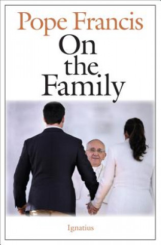 Kniha On the Family Pope Francis